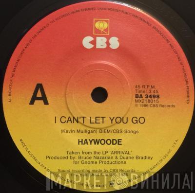  Haywoode  - I Can't Let You Go