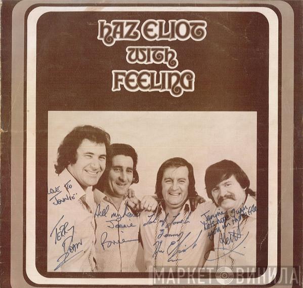 Haz Eliot With Feeling - Haz Eliot With Feeling