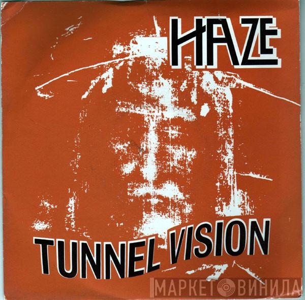 Haze  - Tunnel Vision / Shadows