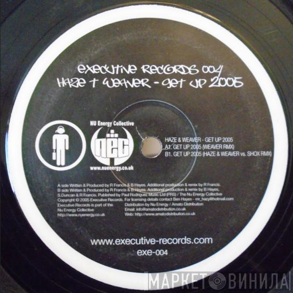 Haze , DJ Weaver - Get Up 2005