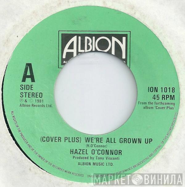 Hazel O'Connor - (Cover Plus) We're All Grown Up