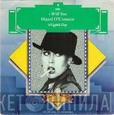  Hazel O'Connor  - Will You / Eighth Day