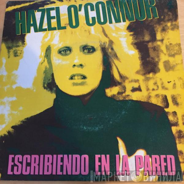 Hazel O'Connor - Escribiendo En La Pared