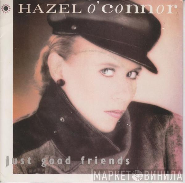 Hazel O'Connor - Just Good Friends