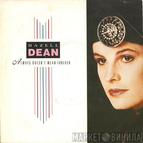 Hazell Dean - Always Doesn't Mean Forever