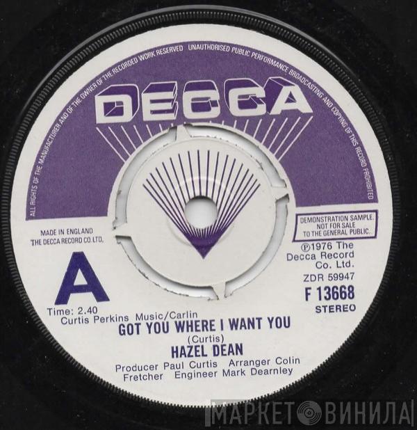 Hazell Dean - Got You Where I Want You