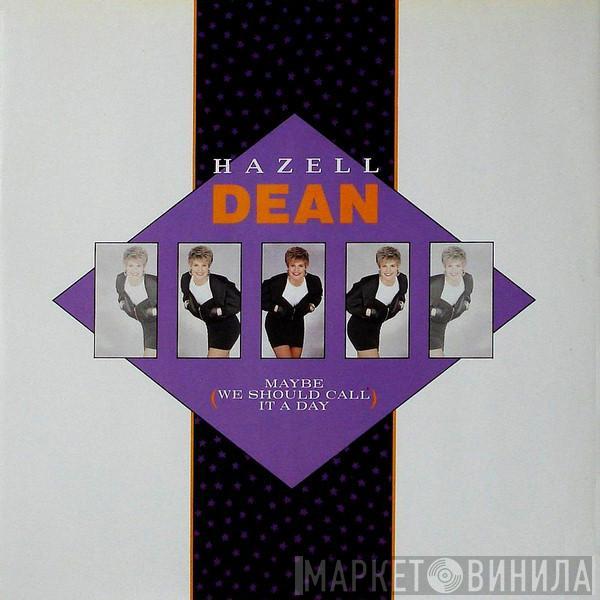 Hazell Dean - Maybe (We Should Call It A Day)