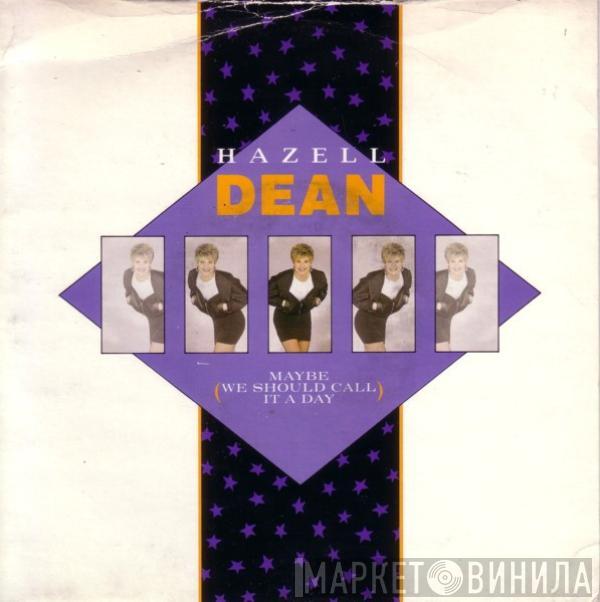 Hazell Dean - Maybe (We Should Call It A Day)