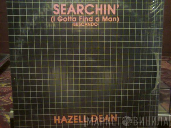  Hazell Dean  - Searchin (I Gotta Find A Man)