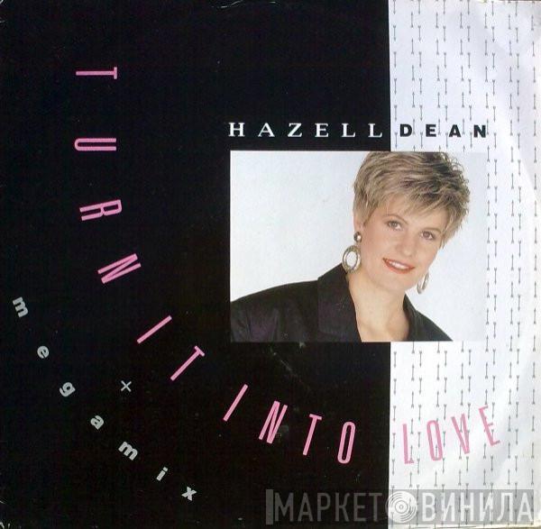 Hazell Dean - Turn It Into Love + Megamix