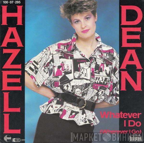 Hazell Dean - Whatever I Do (Wherever I Go)