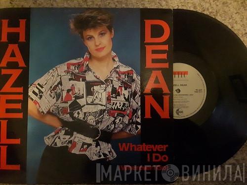  Hazell Dean  - Whatever I Do (Wherever I Go)