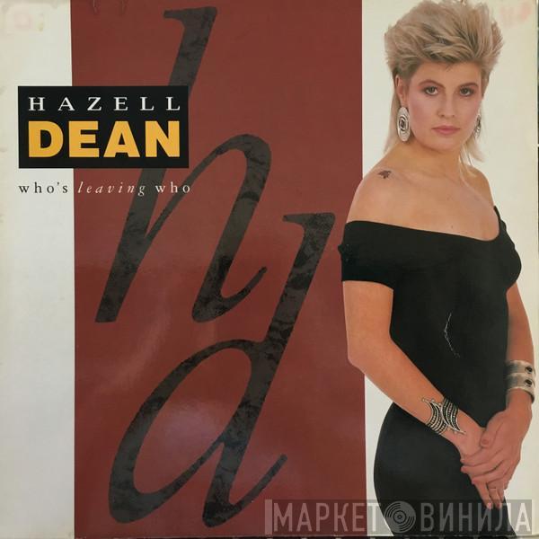 Hazell Dean - Who's Leaving Who