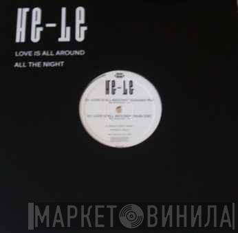 He-Le - Love Is All Around / All The Night