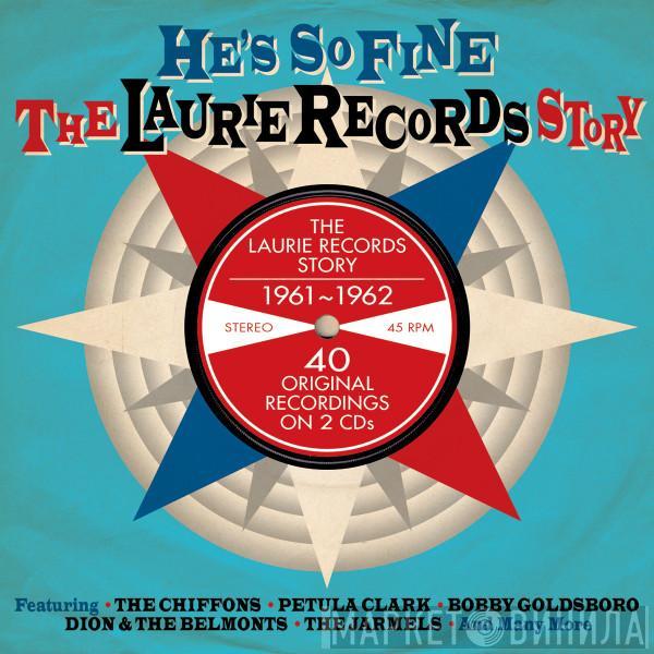  - He's So Fine - The Laurie Records Story