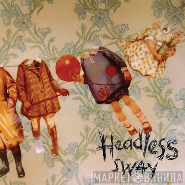 Headless  - Sway