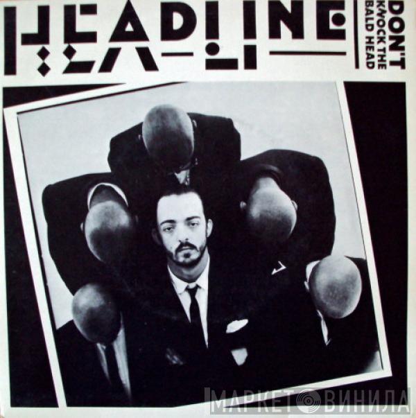 Headline  - Don't Knock The Bald Head