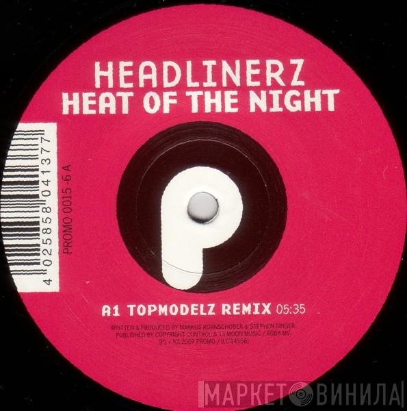 Headlinerz - Heat Of The Night
