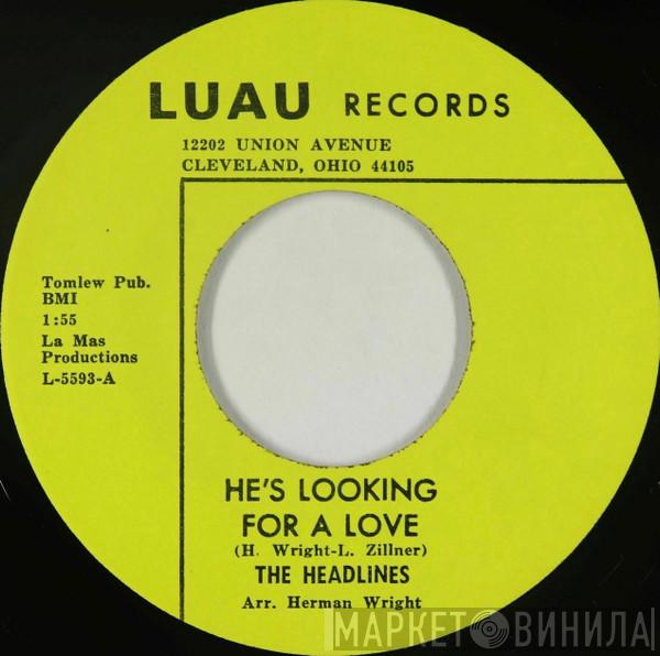 Headlines  - He's Looking For A Love / Baby