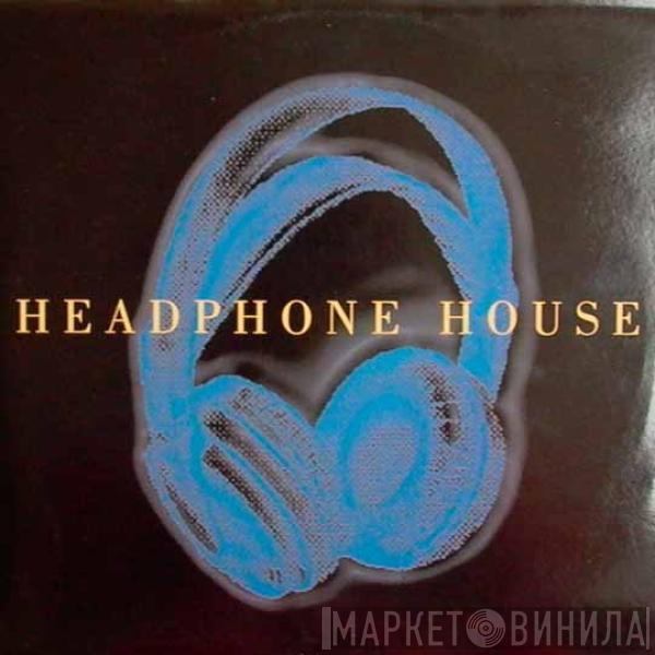  - Headphone House