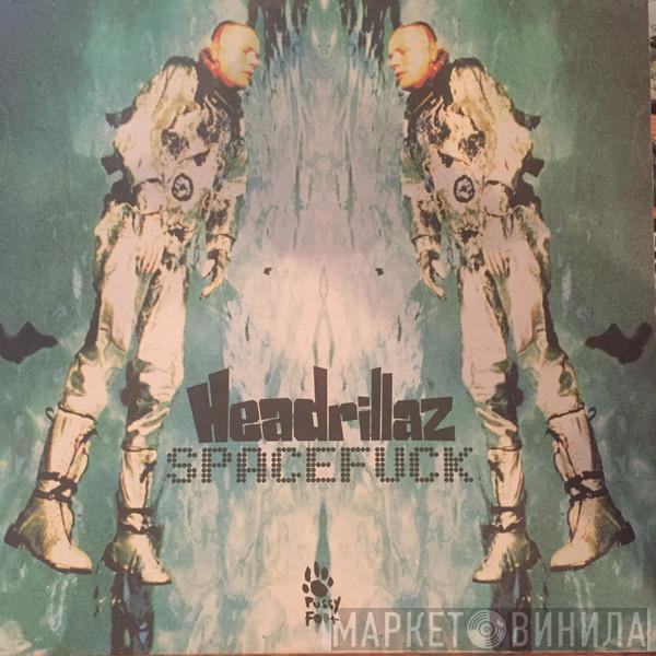 Headrillaz - Spacefuck