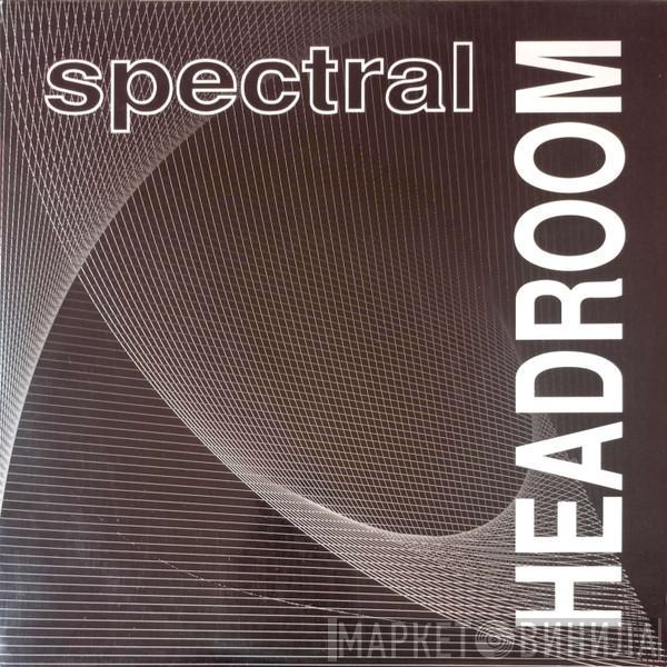 Headroom  - Spectral
