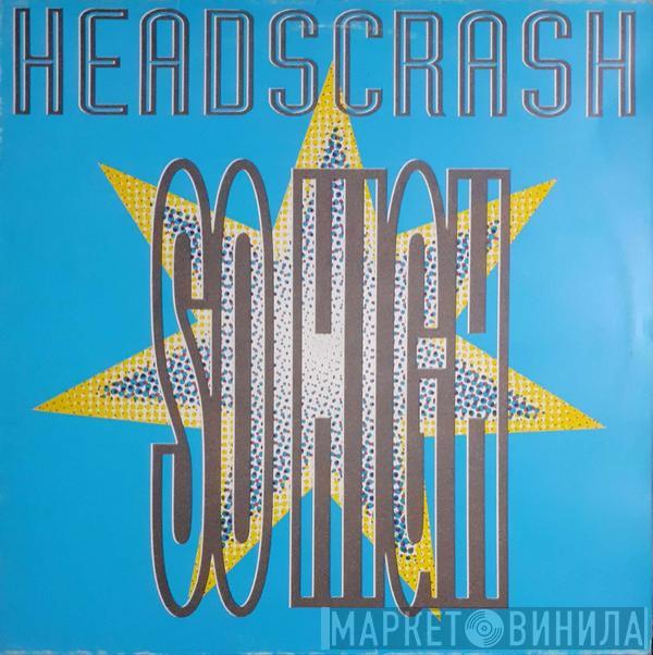 Headscrash - So High