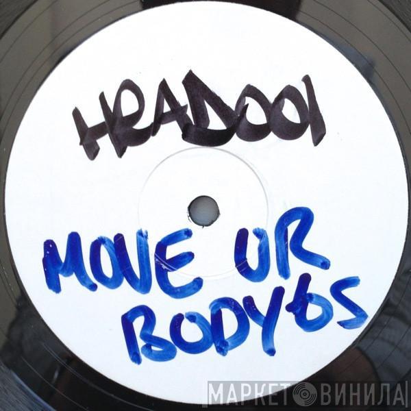 Headstrong  - Fuse (Move Your Body)