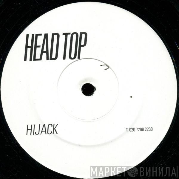 Headtop - Hijack / Madshit