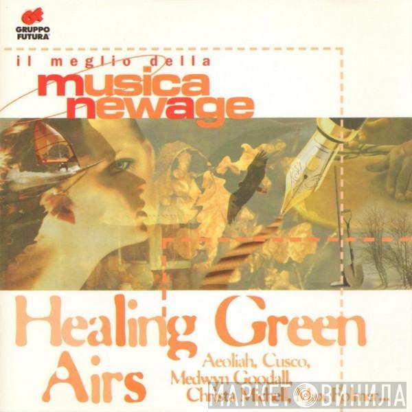  - Healing Green Airs