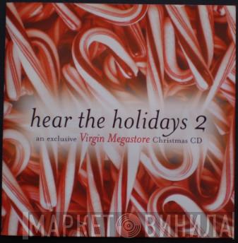  - Hear The Holidays 2
