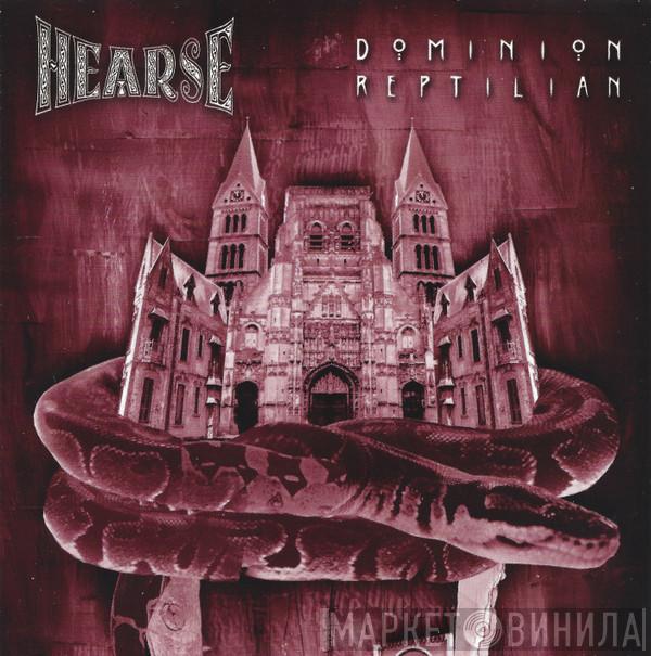 Hearse  - Dominion Reptilian