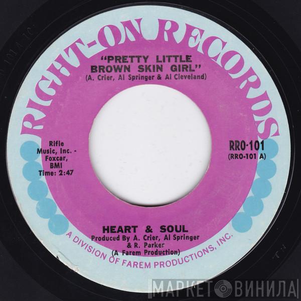 Heart & Soul  - Pretty Little Brown Skin Girl / That's Not My Bag