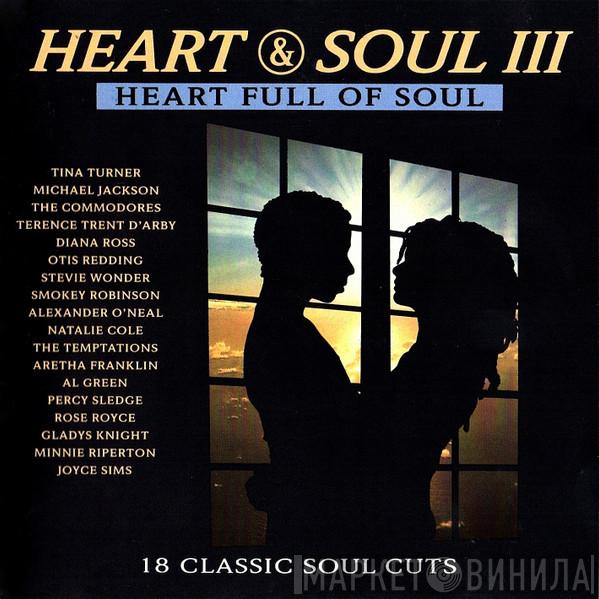  - Heart & Soul III (Heart Full Of Soul)
