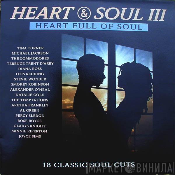  - Heart & Soul III - Heart Full Of Soul