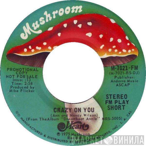  Heart  - Crazy On You