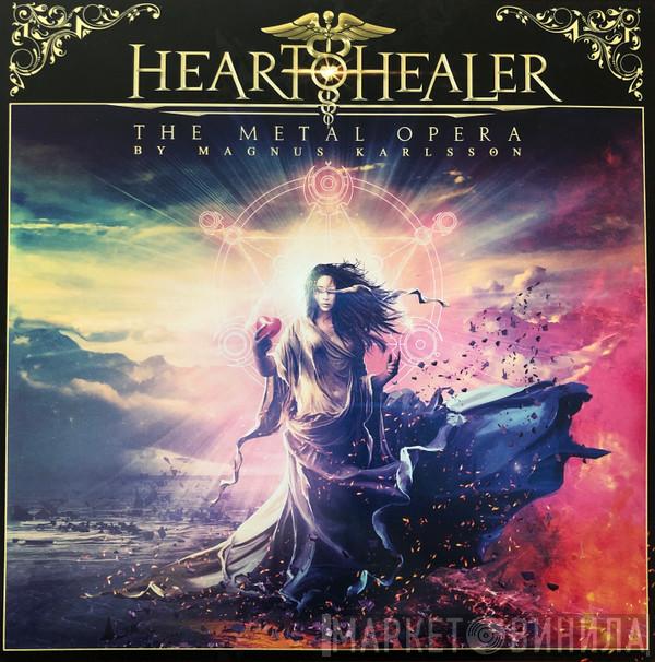 Heart Healer - The Metal Opera By Magnus Karlsson