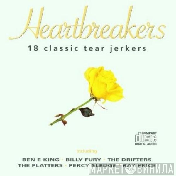  - Heartbreakers - 18 Classic Tear Jerkers