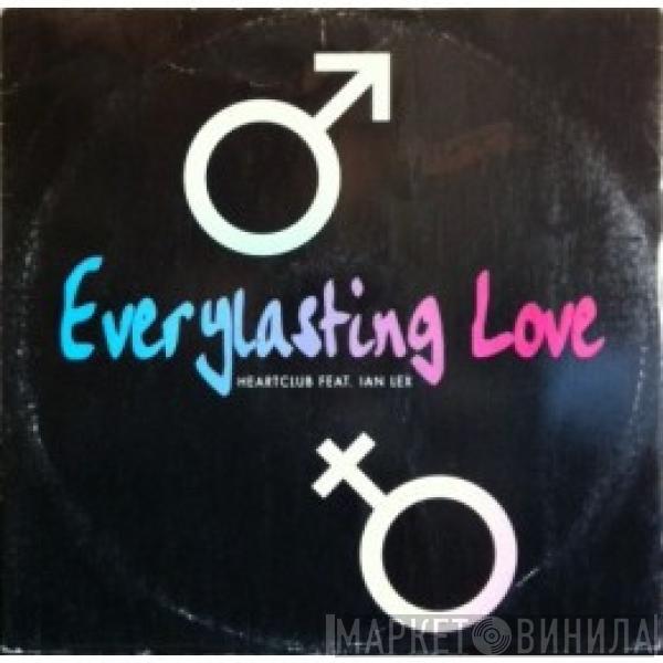 Heartclub, Ian Lex - Everlasting Love