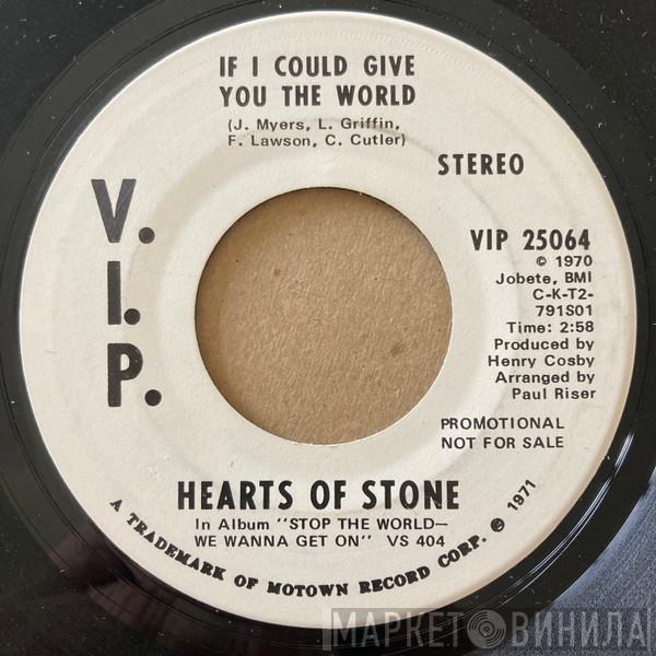 Hearts Of Stone - If I Could Give You The World