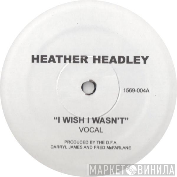 Heather Headley - I Wish I Wasn't