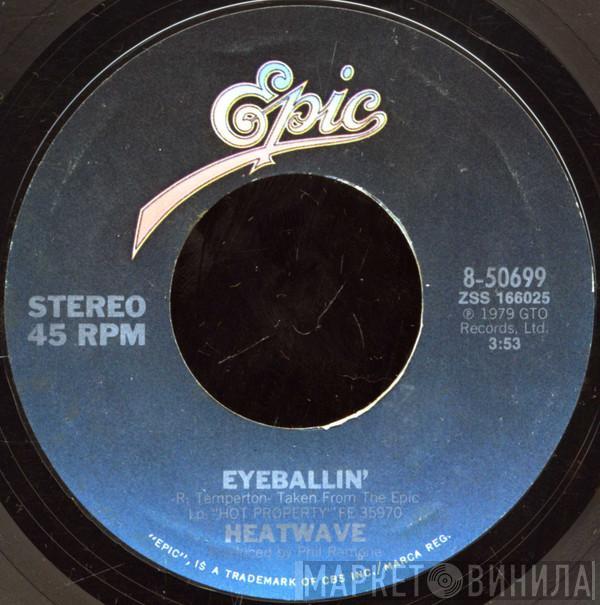  Heatwave  - Eyeballin' / Birthday