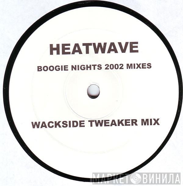 Heatwave - Boogie Nights 2002