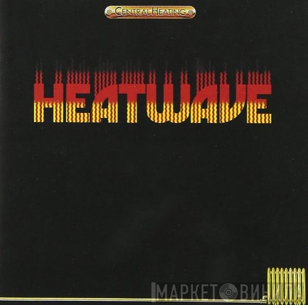  Heatwave  - Central Heating