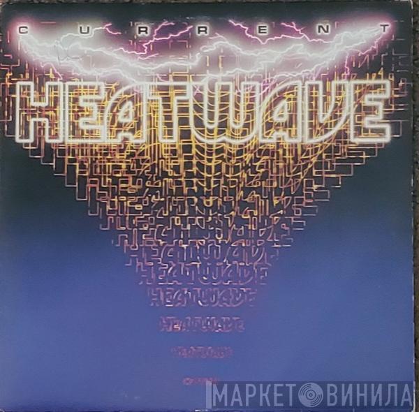  Heatwave  - Current