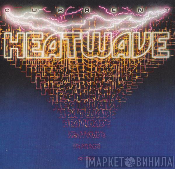  Heatwave  - Current