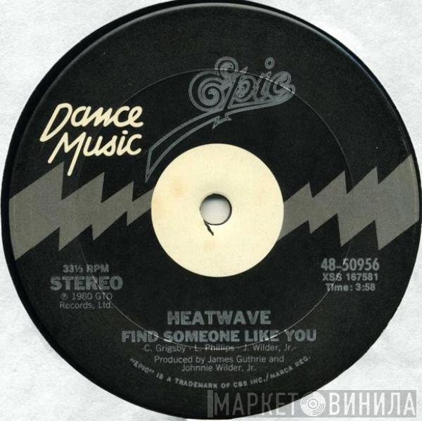 Heatwave - Find Someone Like You / Gangsters Of The Groove