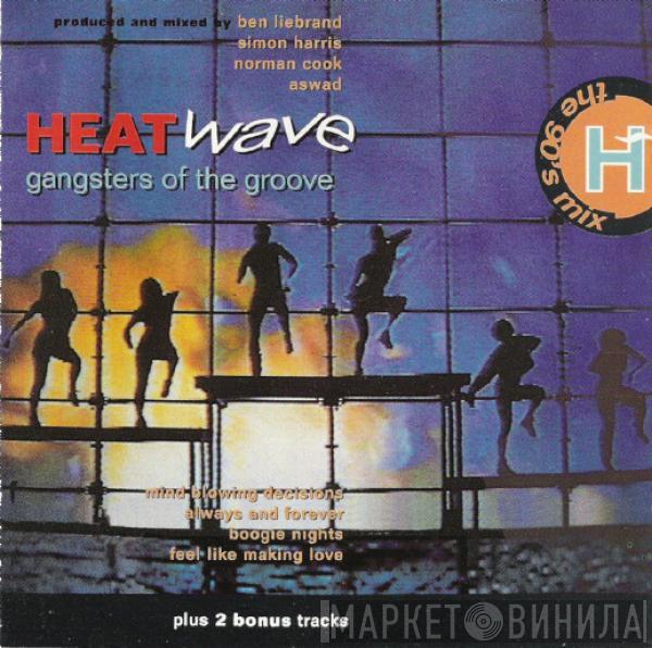 Heatwave - Gangsters Of The Groove