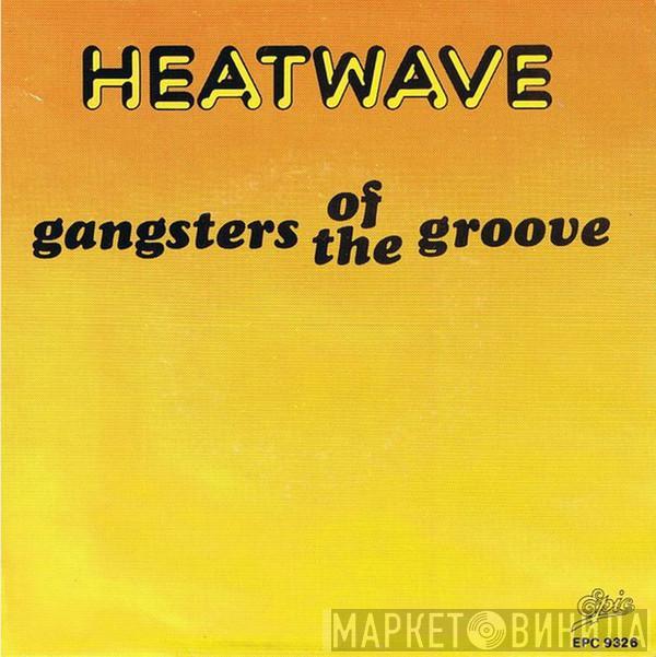 Heatwave - Gangsters Of The Groove