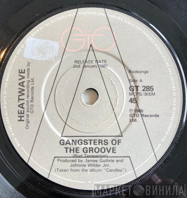 Heatwave - Gangsters Of The Groove